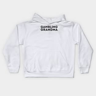 Gambling Grandma Kids Hoodie